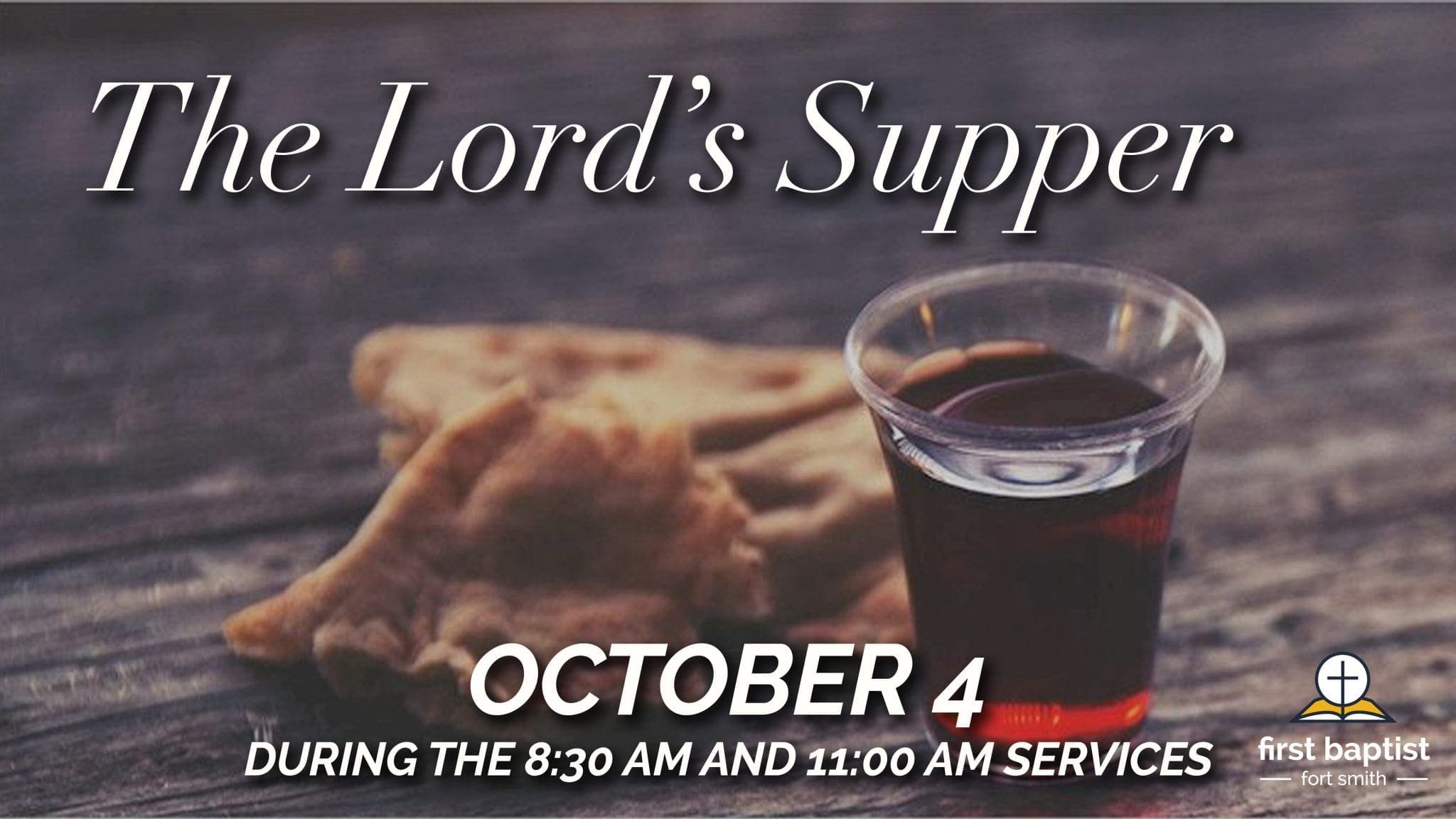 Lords Supper Oct 2020 - Fort Smith's First Baptist Church
