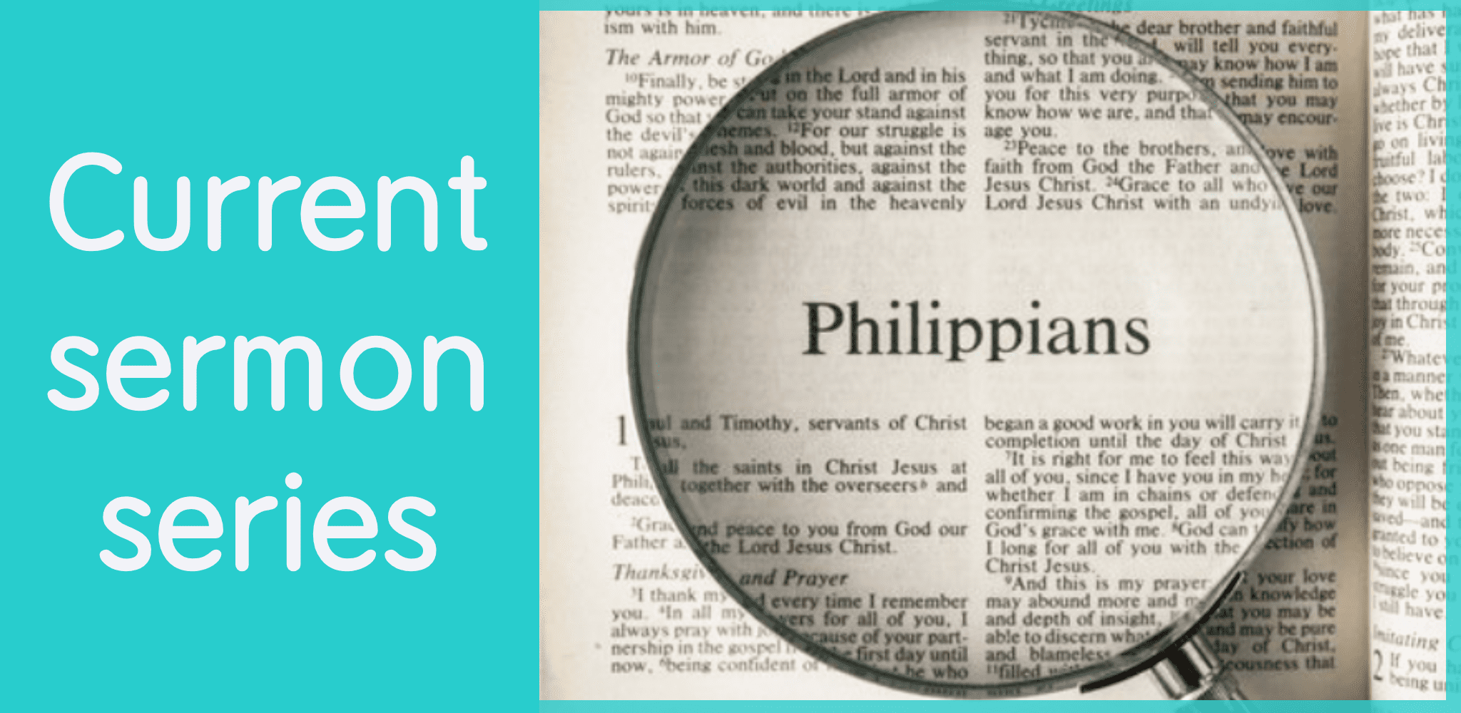 Our current sermon series is in the Book of Philippians